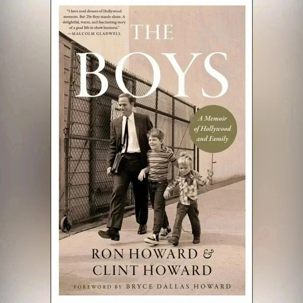 The Boys: A Memoir of Hollywood & Family by Clint Howard & Ron Howard Hardcover